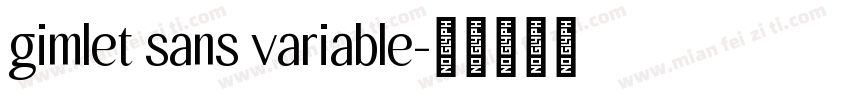 gimlet sans variable字体转换